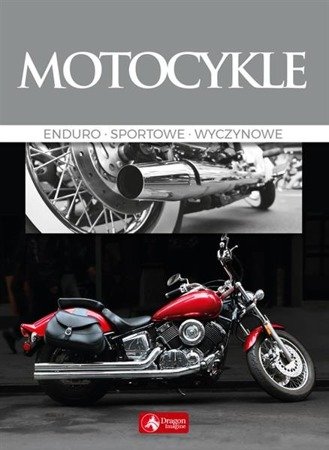 Motocykle.Enduro Sportowe Wyczynowe.  DRAGON Album