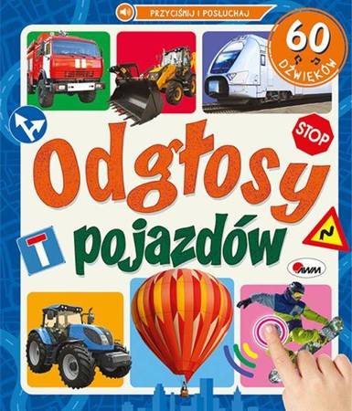 Odgłosy pojazdów. 60 dźwięków książeczka dźwiękowa