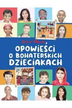 Opowieści o bohaterskich dzieciakach