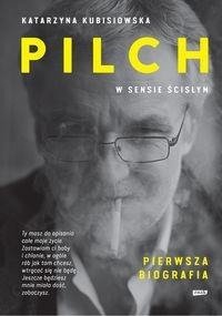 Pilch w sensie ścisłym. Pierwsza biografia - ZNAK