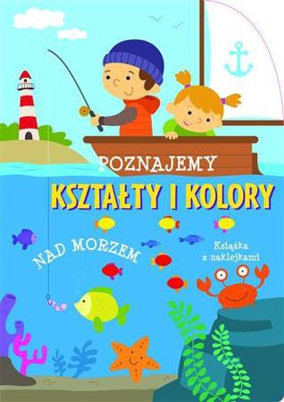 Poznajemy kształty i kolory. Nad morzem