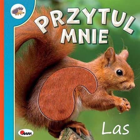 Przytul mnie. Las