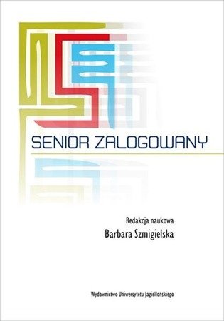 Senior zalogowany. Barbara Szmigielska