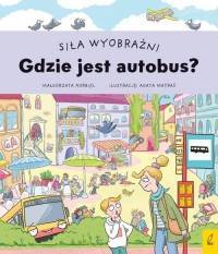 Siła wyobraźni. Gdzie jest autobus?