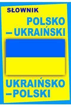 Słownik polsko-ukraiński ukraińsko-polski (twarda)