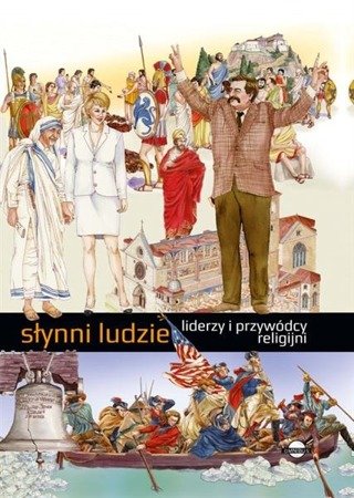 Słynni ludzie. Liderzy i przywódcy religijni