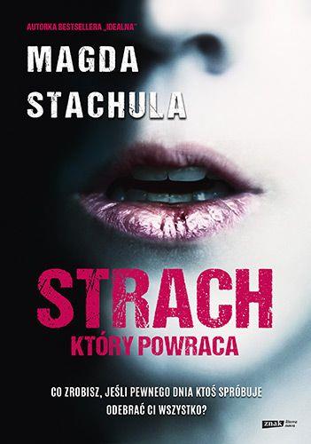 Strach, który powraca Magda Stachula ZNAK