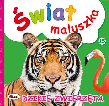 Świat maluszka. Dzikie zwierzęta