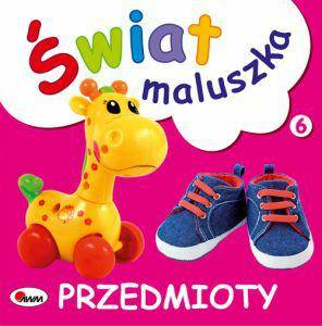 Świat maluszka. Przedmioty