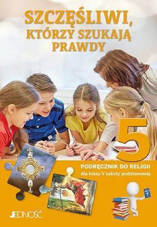 Szczęśliwi którzy szukają prawdy 5 Podręcznik