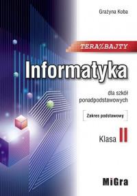 Teraz bajty. Informatyka dla szkół ponadp . Kl. II