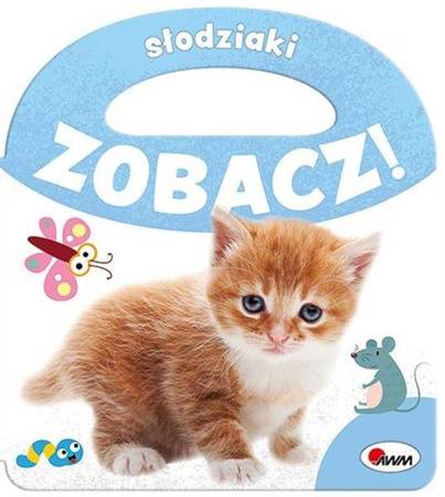 Zobacz. Słodziaki